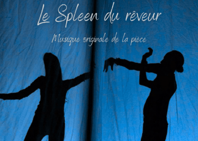 Le spleen du rêveur – pièce de théâtre